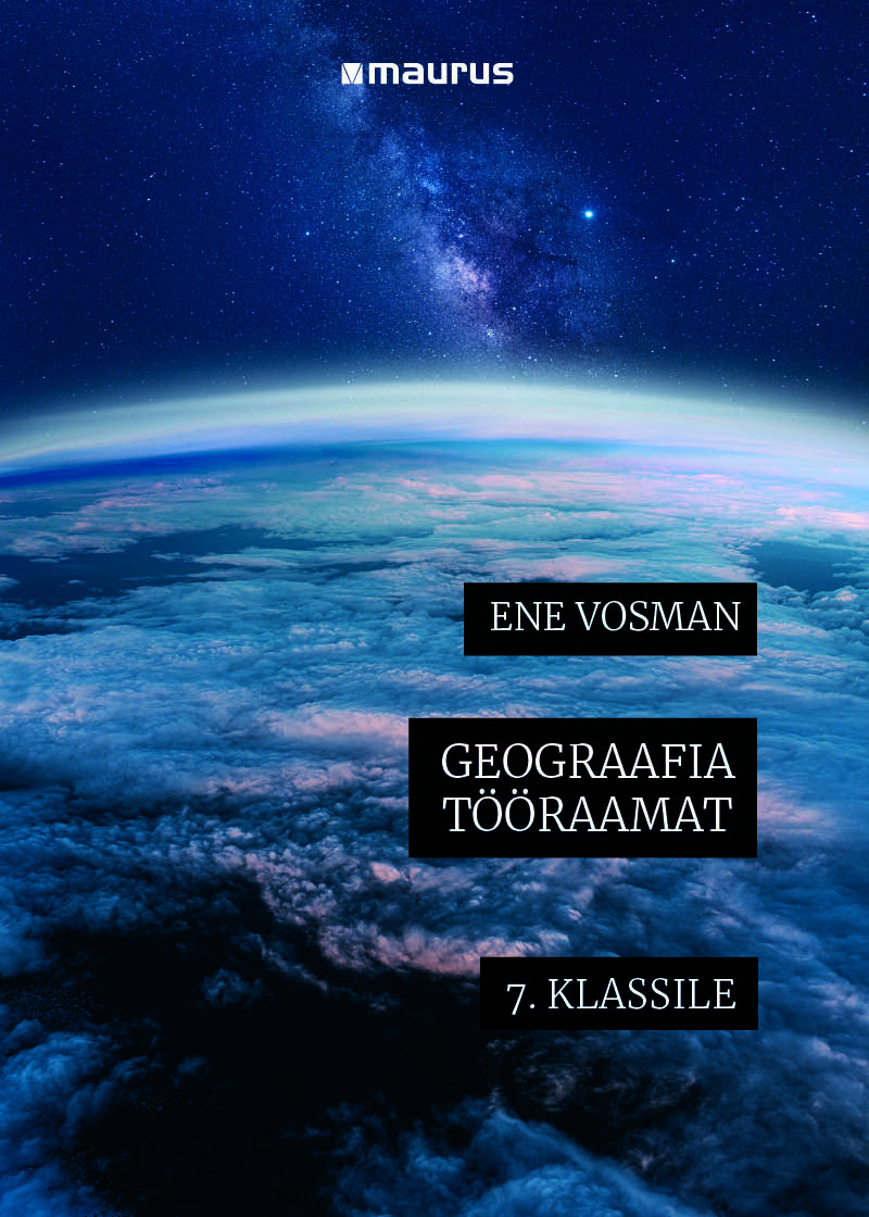 Geograafia tööraamat seitsmendale klassile. Autor: Ene Vosman